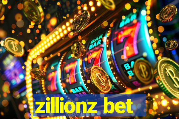 zillionz bet